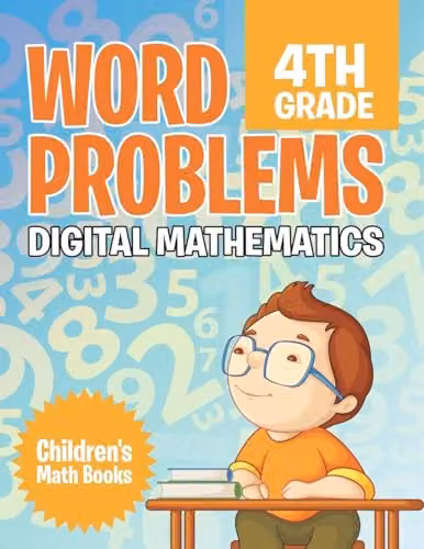 Baby Professor Word Problems 4th Grade Digital Mathematics Children's Math Book, Multicolour