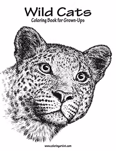 Wild Cats Coloring Book for Grown-Ups Volume 1 by Createspace