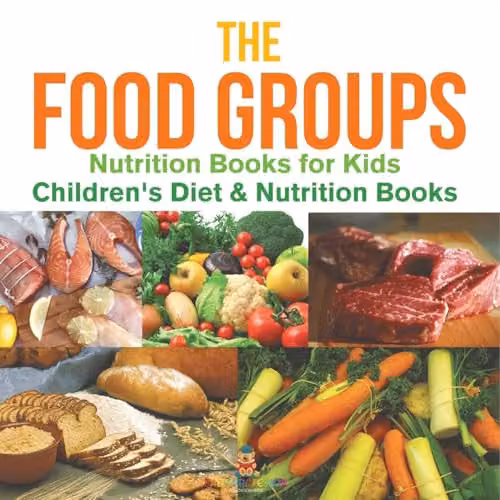 Baby Professor The Food Groups Nutrition Book for Children in Multicolour