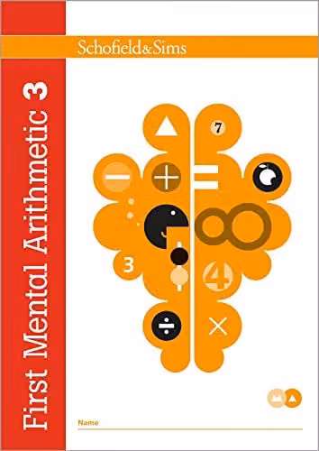 Schofield & Sims First Mental Arithmetic Book 3: Year 1, Ages 5-6, Multicolour