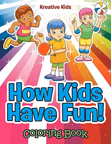 Kreative Kids How Kids Have Fun! Multicolour Childrens Paper Colouring Book