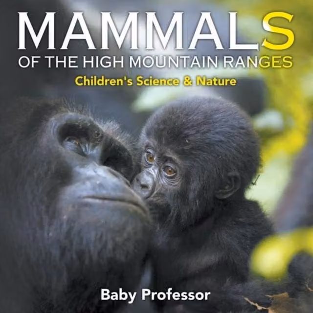 Baby Professor Mammals of the High Mountain Ranges Children's Science Nature Book, Multicolour