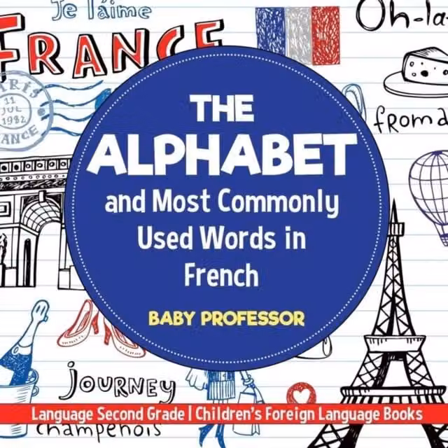 Baby Professor The Alphabet and Most Commonly Used Words in French Language Book in Multicolour and Blue
