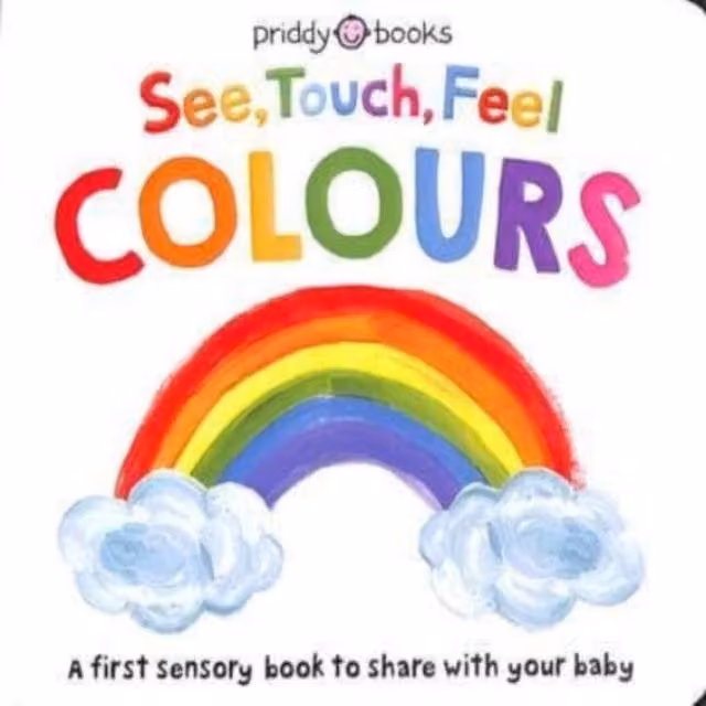 Priddy Books See, Touch, Feel: Colours Multicolour Cardboard Board Book