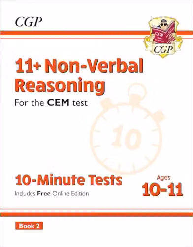CGP 11+ CEM 10-Minute Tests Non-Verbal Reasoning Ages 10-11 Book 2 with Online Edition for 2026 Tests