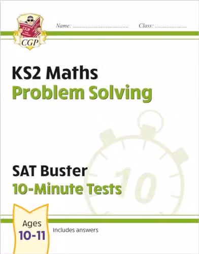 CGP KS2 Maths SAT Buster 10-Minute Tests Problem Solving for 2027 Exams