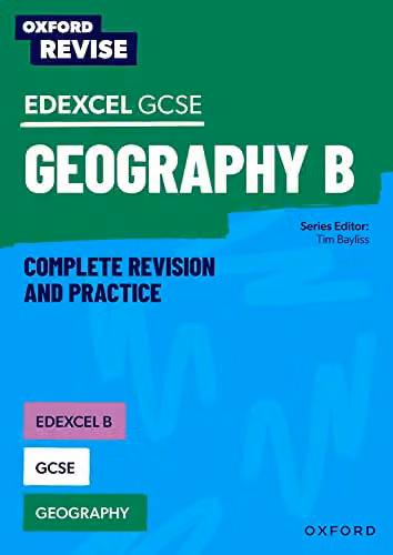 Oxford Revise Edexcel B GCSE Geography Complete Revision and Practice by Lawrence Collins for 2027 Exams – 1