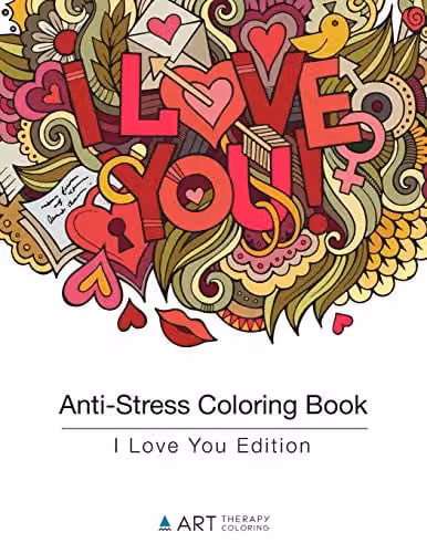Anti-Stress Coloring Book I Love You Edition Volume 7 for Adults in Multicolour – 1