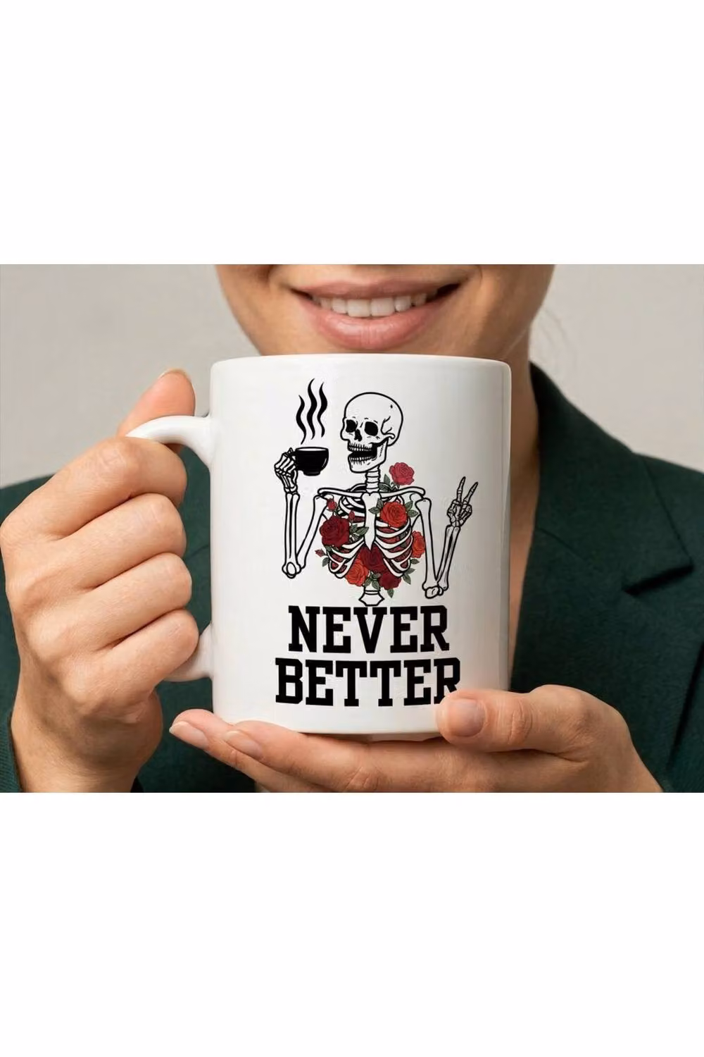 Dyzi Never Better Skeleton Funny Quote Ceramic Coffee Mug in White – 2