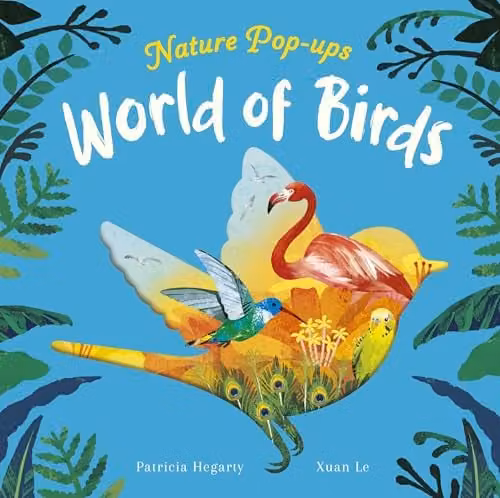 Little Tiger World of Birds Nature Pop-Ups Multicolour Paper Book