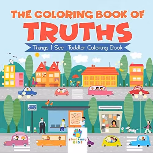 Educando Kids The Coloring Book of Truths Things I See Toddler Colouring Book, Multicolour