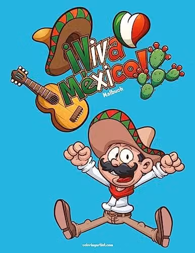 Viva México Malbuch 1: Volume 1 Colouring Book for Children