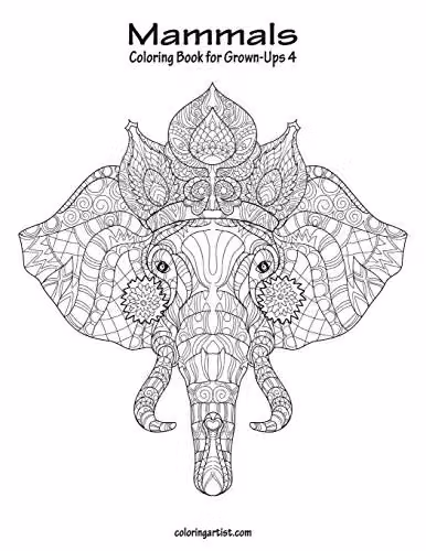 Mammals Coloring Book for Grown-Ups 4 by Independently Published