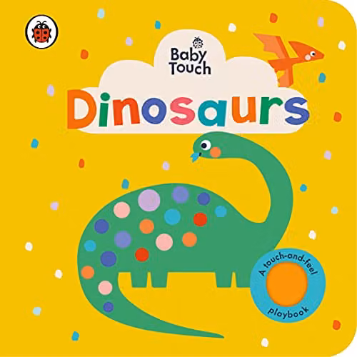 Ladybird Baby Touch Dinosaurs Multicolour Touch-and-Feel Cardboard Board Book