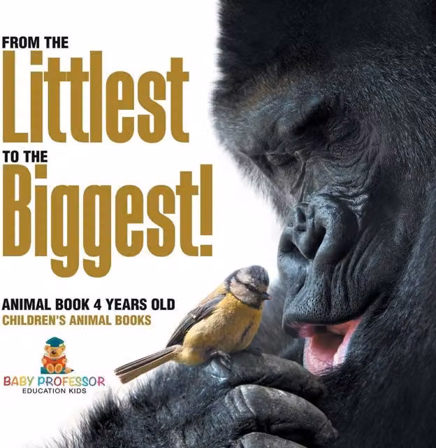 Baby Professor From the Littlest to the Biggest Animal Book for 4 Year Olds, Multicolour and White Paper Book