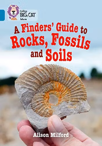 Collins Big Cat A Finders Guide to Rocks Fossils and Soils Band 13 Topaz Multicolour Paper Book – 1