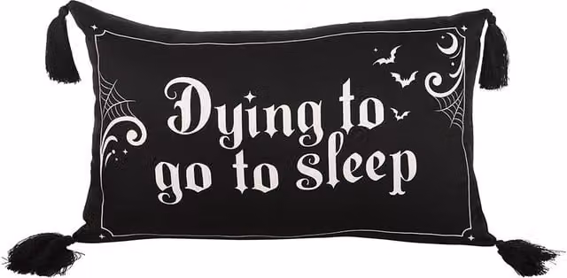 Kingsbury Gifts Dying to Go to Sleep Satin Accent Cushion, Black and White, W: 40 cm