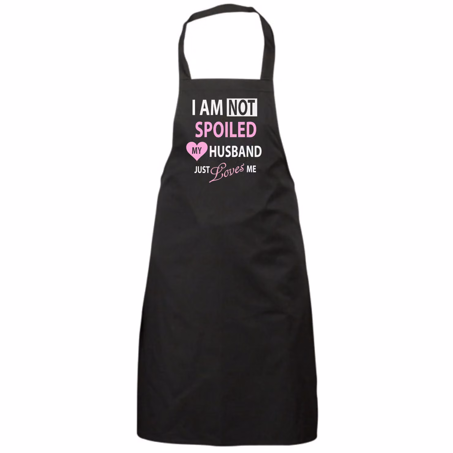 60 Second Makeover Women's I'm Not Spoiled My Husband Just Loves Me Apron in Black – 2