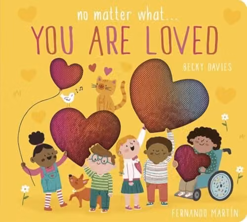 Little Tiger No Matter What . . . You Are Loved Yellow Paper Book