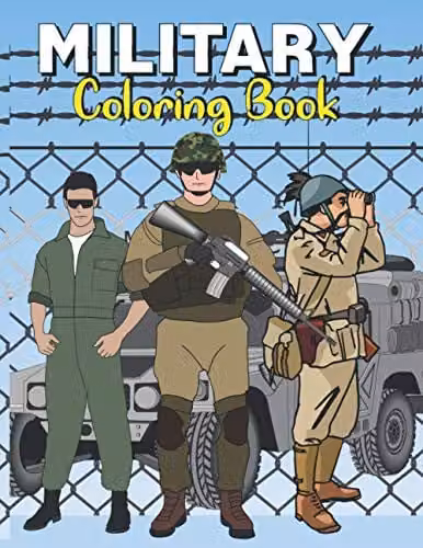 Military Coloring Book featuring Soldiers, Tanks, Armoured Vehicles and Aircraft for Adults