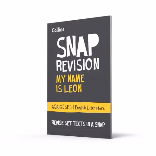 Collins GCSE My Name is Leon AQA GCSE 9-1 English Literature Text Guide – 2