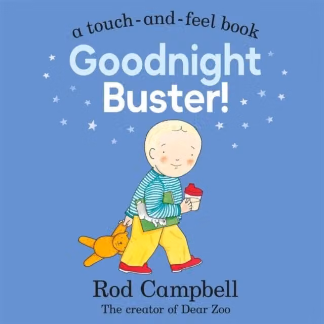 Rod Campbell Goodnight Buster Multicolour and Blue Touch-and-feel Board Book