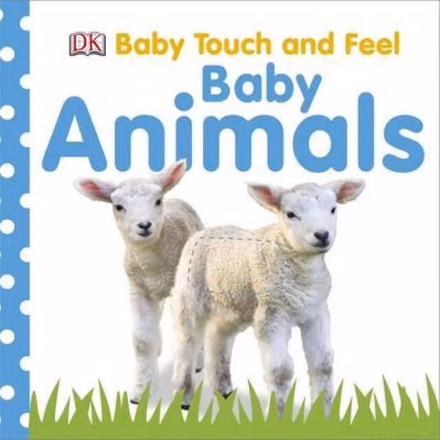 DK Baby Touch & Feel Baby Animals Multicolour Cardboard Board Book