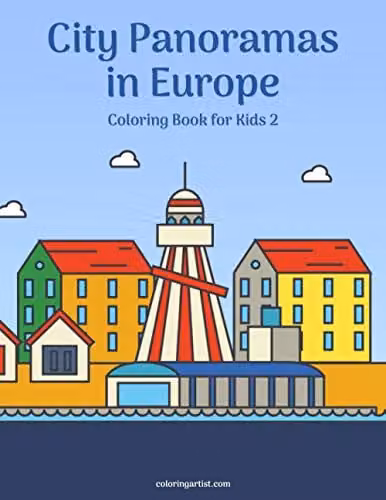 City Panoramas in Europe Coloring Book for Kids 2 by Independently Published, Multicolour