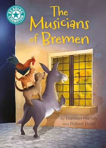 The Musicians of Bremen: Independent Reading Turquoise 7 by Franklin Watts