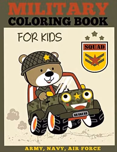 Military Coloring Book for Kids by Dylanna Publishing, Inc. featuring Army, Navy, and Air Force themes with Tanks, Soldiers, Planes, Ships and Helicopters