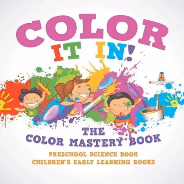 Baby Professor Color It In The Color Mastery Multicolour Preschool Science Book