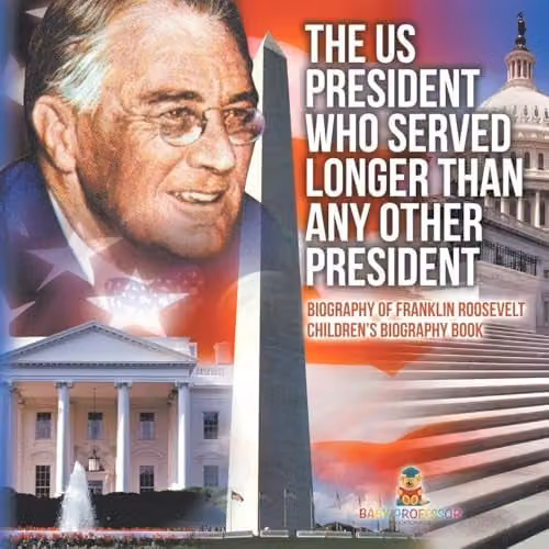 Baby Professor Franklin Roosevelt Childrens Biography Book, Multicolour Paper Edition