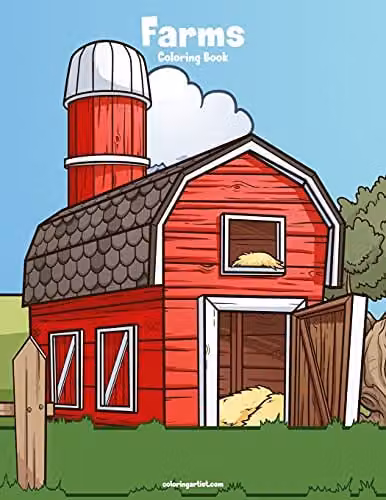 Farms Coloring Book 1: Volume 1 Multicolour Childrens Paper Coloring Book by Createspace