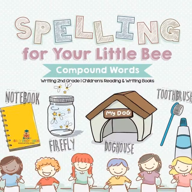 Baby Professor Spelling for Your Little Bee: Compound Words 2nd Grade Writing Book for Children, Multicolour