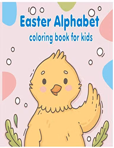 Easter Alphabet Coloring Book for Kids with 26 Unique Cute Easter Egg Alphabet Colouring Pages