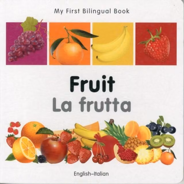 Milet Publishing My First Bilingual Book Fruit English-Italian Multicolour Board Book