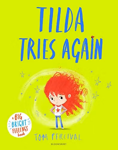 Tilda Tries Again: A Big Bright Feelings Book by Bloomsbury, Multicolour Paper Book