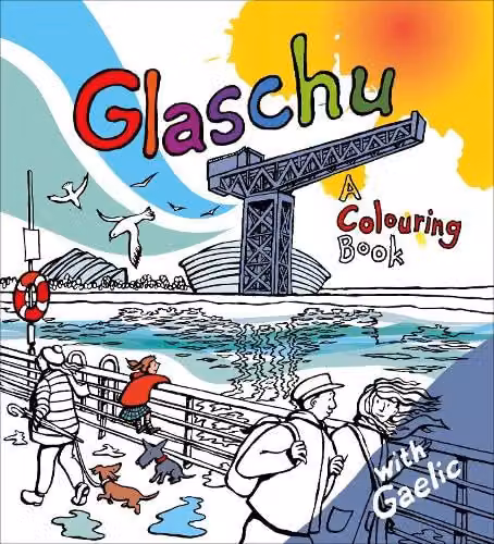 Glaschu: A Colouring Book (Colourful Languages) by Lexus Ltd, Multicolour Paper Book for Adults