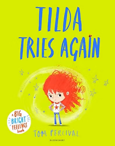 Tilda Tries Again: A Big Bright Feelings Book by Bloomsbury, Multicolour Paper Book – 1