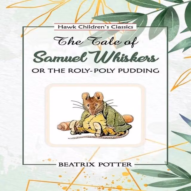 Beatrix Potter The Tale of Samuel Whiskers Multicolour Paperback Book