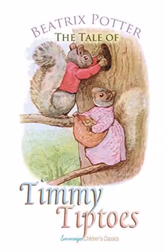 The Tale of Timmy Tiptoes (Peter Rabbit Tales) by Sovereign, Multicolour Paper Book, H x W x D: 20.32 x 13.34 x 0.23 cm