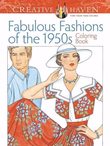 Dover Creative Haven Fabulous Fashions of the 1950s Colouring Book – 1