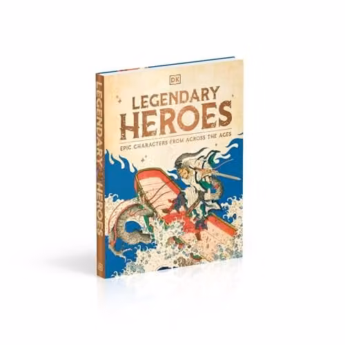 DK Legendary Heroes: Epic Characters from Across the Ages Multicolour Paperback Book, H 28.5 cm x W 22.5 cm x D 1 cm – 3