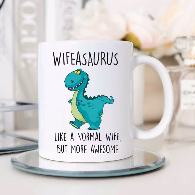 60 Second Makeover Limited Wifeasaurus Ceramic Mug in White