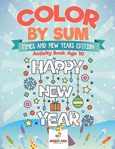 Speedy Kids Color by Sum: Times and New Years Edition Multicolour Activity Book for Teenagers