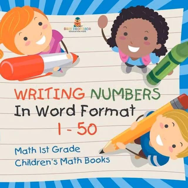 Baby Professor Writing Numbers In Word Format 1 - 50 Math Learning Book for Children in White and Multicolour