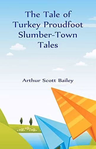 The Tale of Turkey Proudfoot Slumber-Town Tales Alpha Edition Multicolour Paper Book