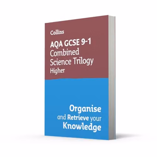 Collins AQA GCSE 9-1 Combined Science Trilogy Higher Organise and Retrieve Your Knowledge Multicolour – 2