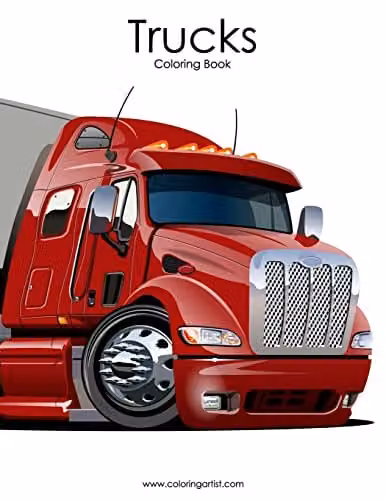 Trucks Coloring Book 1: Volume 1 by Createspace for Adults
