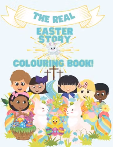 The Real Easter Story Story and Colouring Book by Labworks Publishing Inc. with Puzzles and Affirmations for Toddlers and Pre-Schoolers, Multicolour